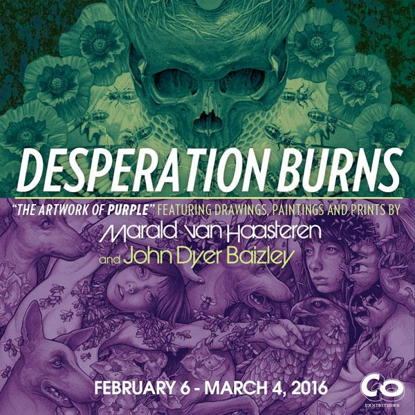 Desperation Burns: Marald Van Haasteren & John Baizley at CO Exhibitions