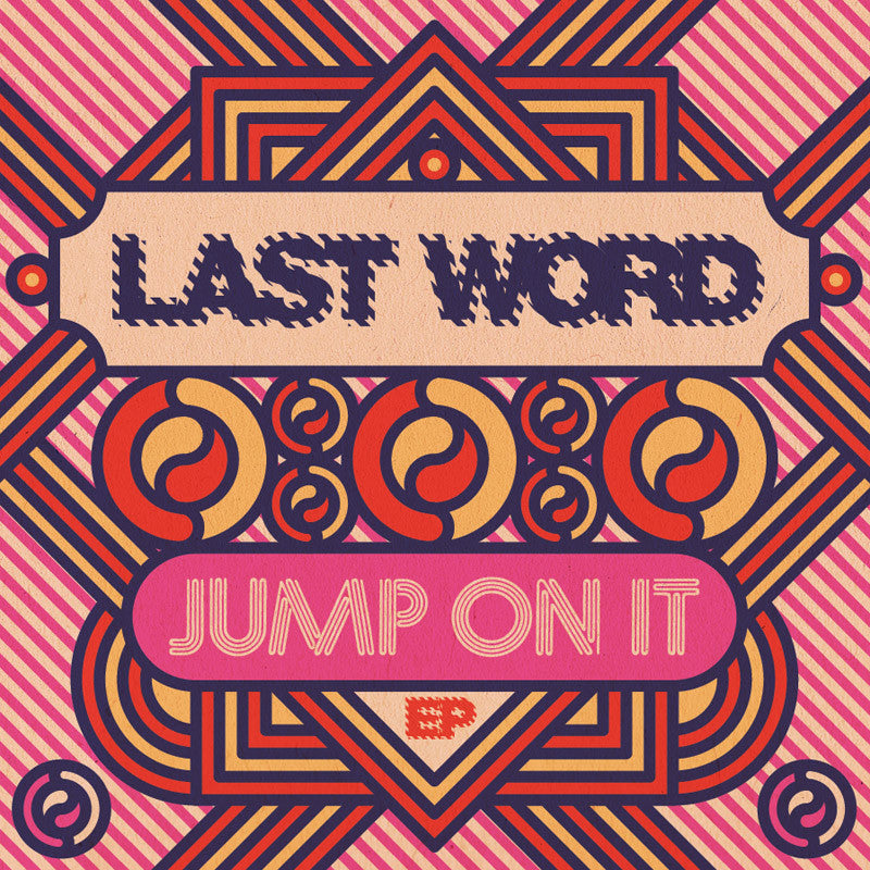Last Word: Jump On It EP