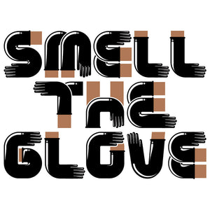 Smell The Glove print