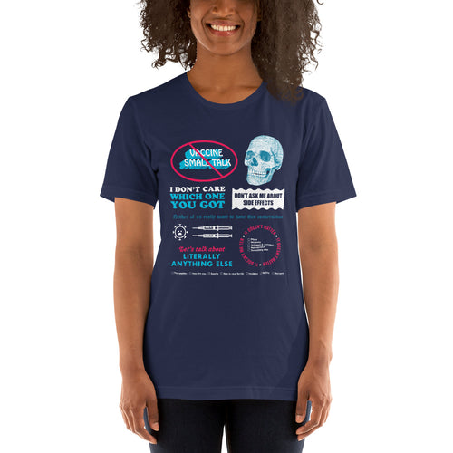 No Vaccine Small Talk Unisex T-Shirt