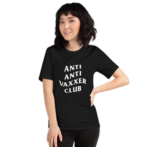 Anti Anti Vaxxer Club T-Shirt