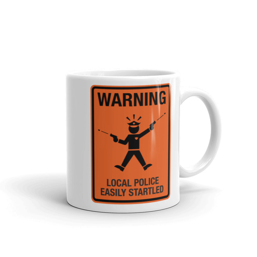 Local Police Easily Startled coffee mug